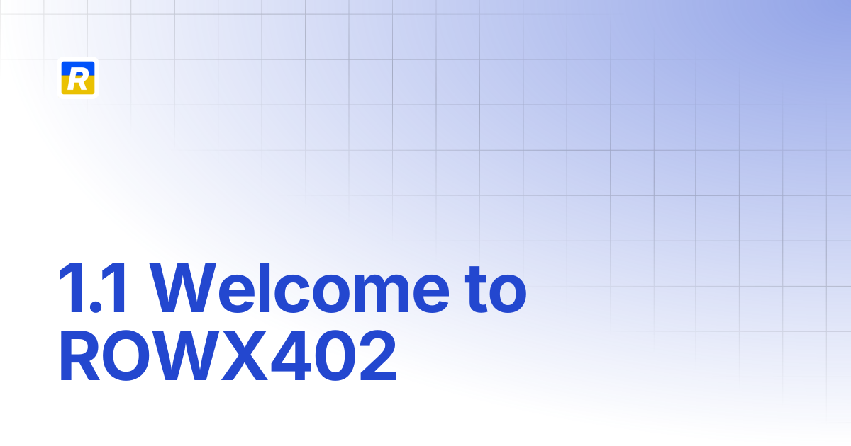 1.1 Welcome to ROWX402 | RowX402
